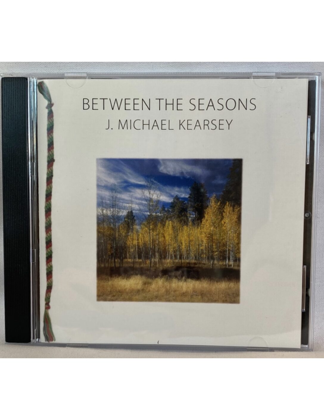 Between The Seasons CD By J. Michael Kearsey
