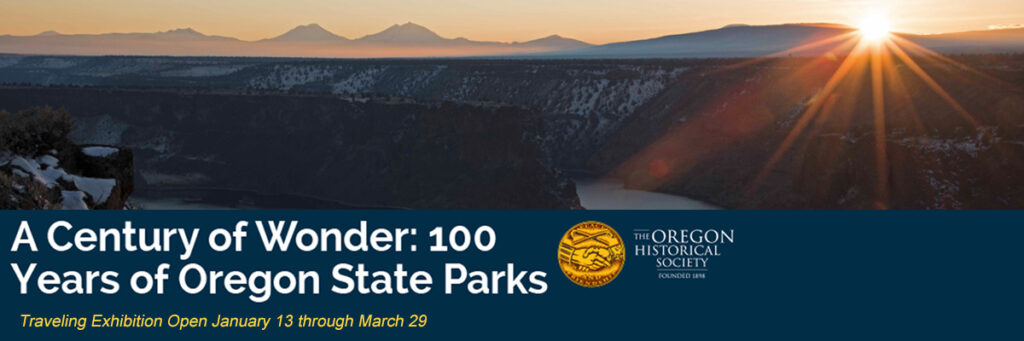 A Century of Wonder: 100 Years of Oregon State Parks Oregon Historical Society